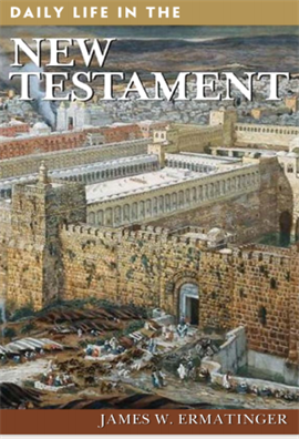 Daily life in The new testament